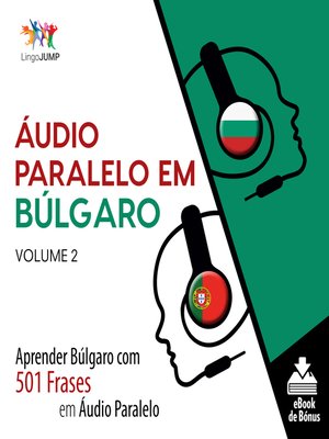 cover image of Aprender Búlgaro com 501 Frases em Áudio Paralelo, Volume 2
